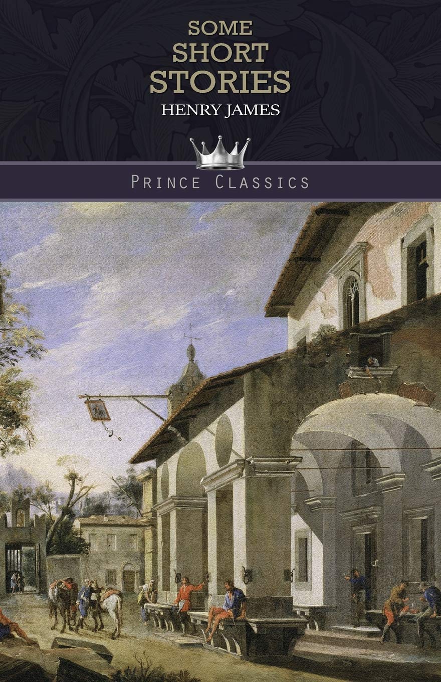 Some Short Stories (Prince Classics) - Classic Literature Collection for Book Lovers | Perfect for Reading, Gifts & Home Library Decor