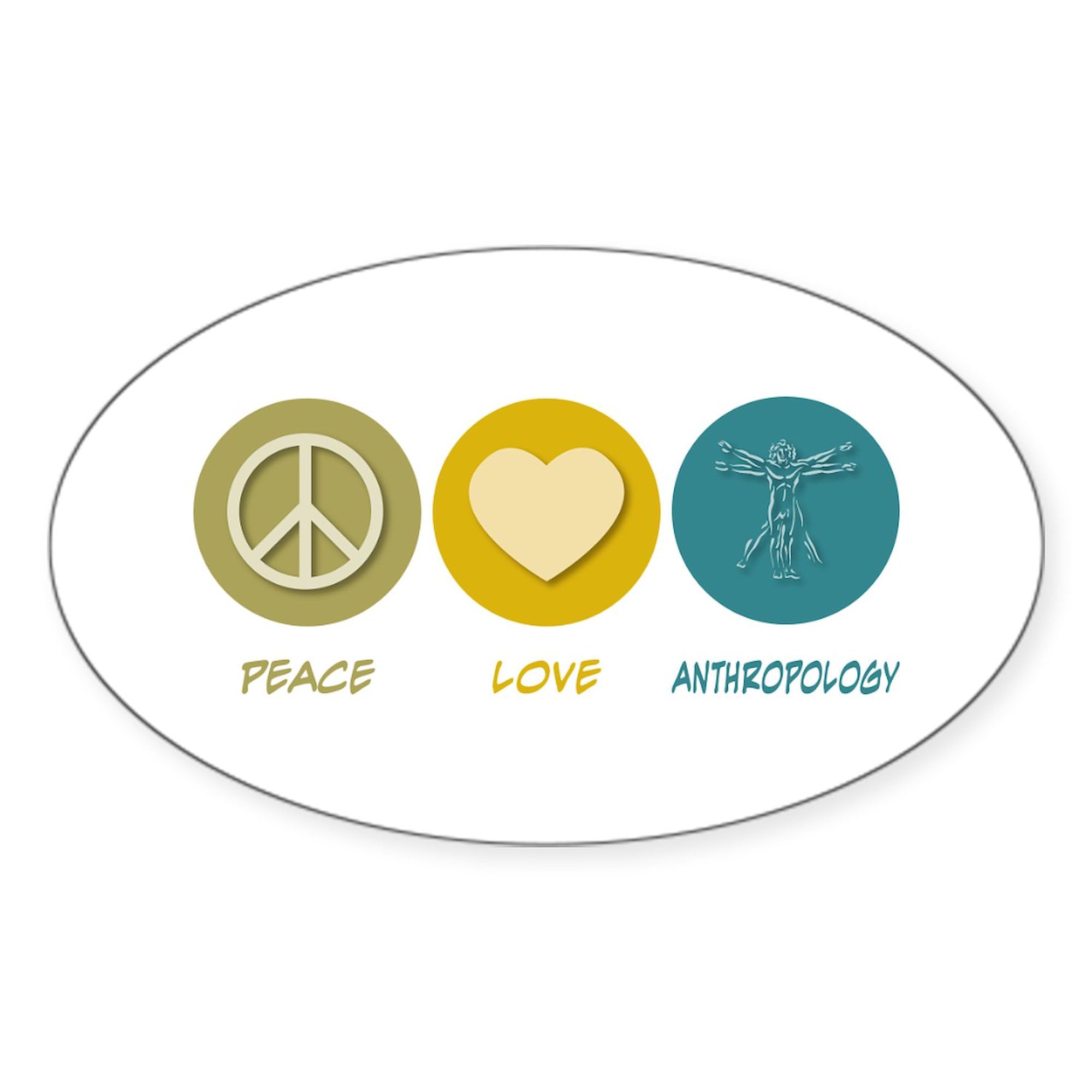 Peace Love Anthropology Oval Sticker - Waterproof Vinyl Car Bumper Decal for Cars, Laptops, Notebooks - Perfect for Hippie, Anthropology & Vintage Lovers