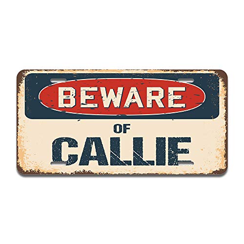 Beware of Callie