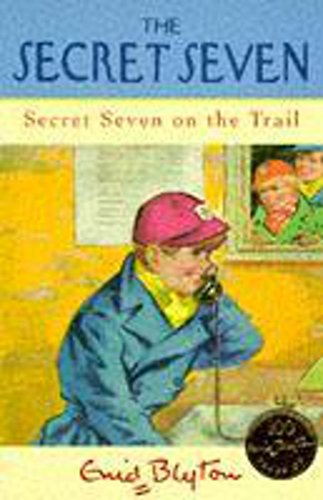 Secret Seven on the Trail - Classic Children's Mystery Book (Secret Seven Centenary Edition) | Perfect for Young Readers & Adventure Lovers | Great Gift for Kids & Book Collectors