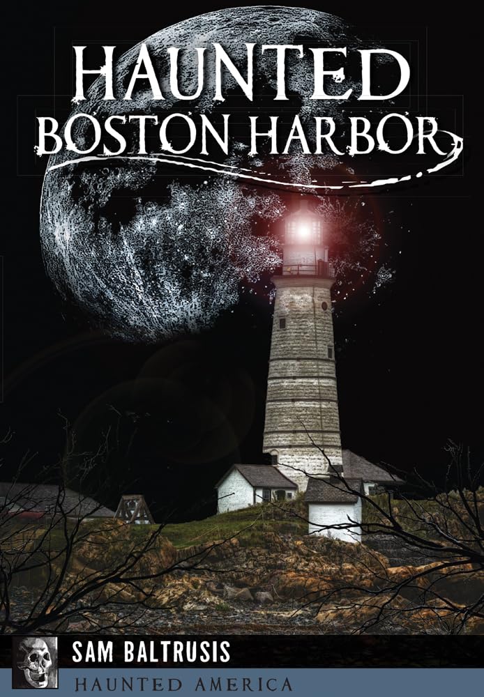 Haunted Boston Harbor: Ghost Stories & Paranormal History | Haunted America Series | Perfect for Halloween & Spooky Tours