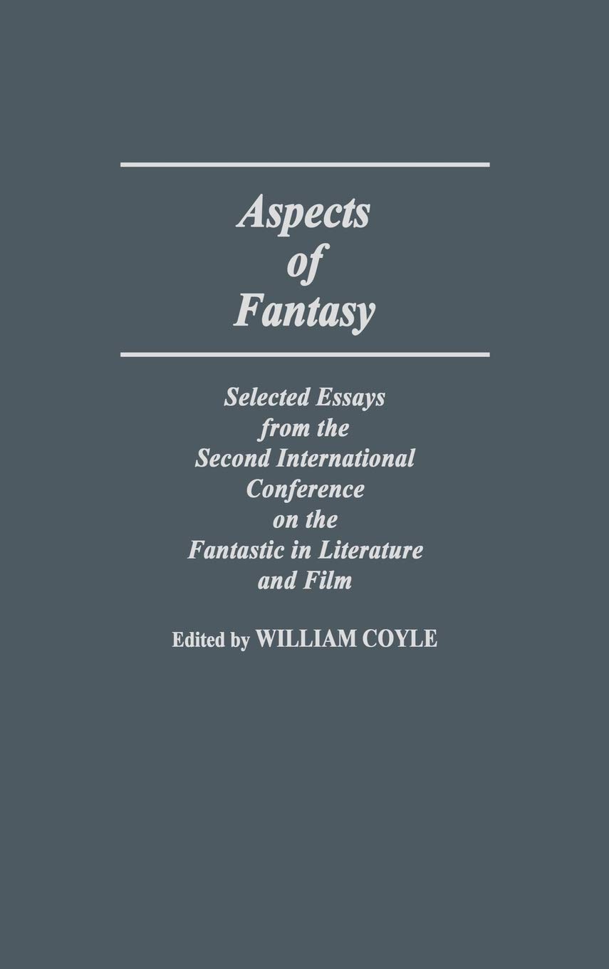 Fantasy Literature & Film Essays: Selected Works from the 2nd International Conference on the Fantastic | Scholarly SF/Fantasy Studies | Perfect for Academic Research & Book Clubs