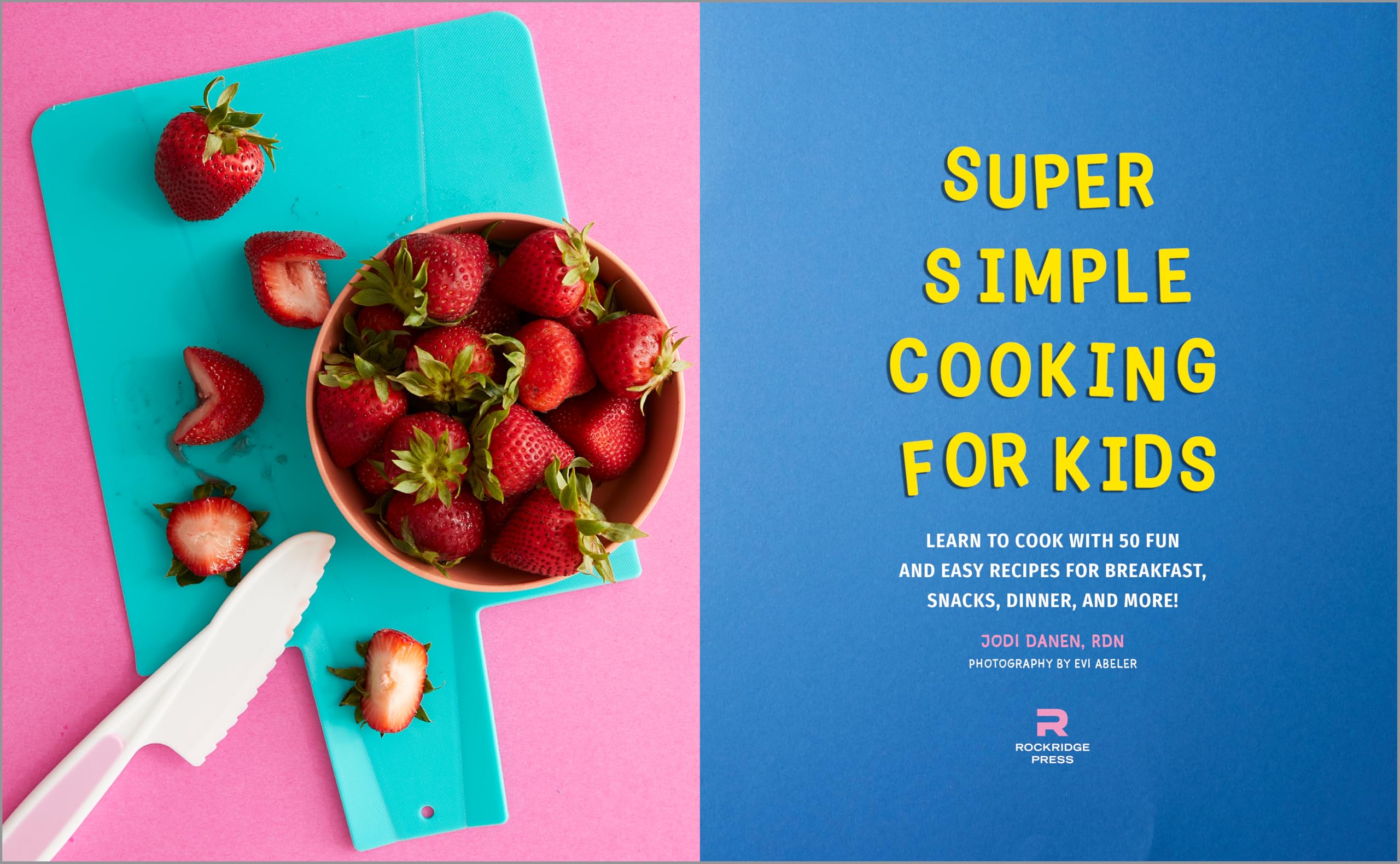 Super Simple Cooking for Kids: 50 Fun & Easy Recipes for Breakfast, Snacks, Dinner - Perfect for Young Chefs & Family Bonding | Super Simple Kids Cookbooks