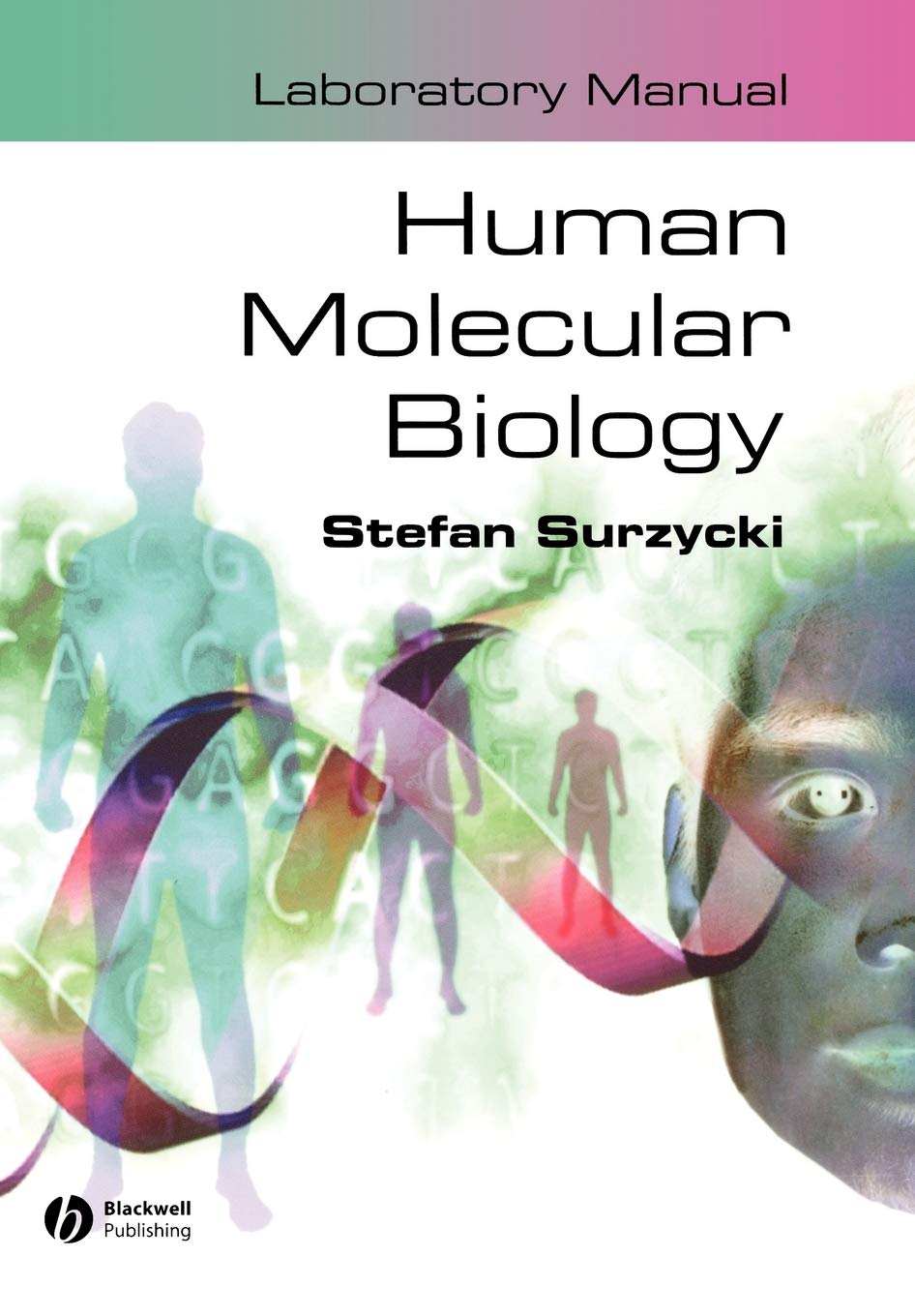 Human Molecular Biology Laboratory Manual - Essential Guide for Students & Researchers | Perfect for Classroom & Lab Experiments