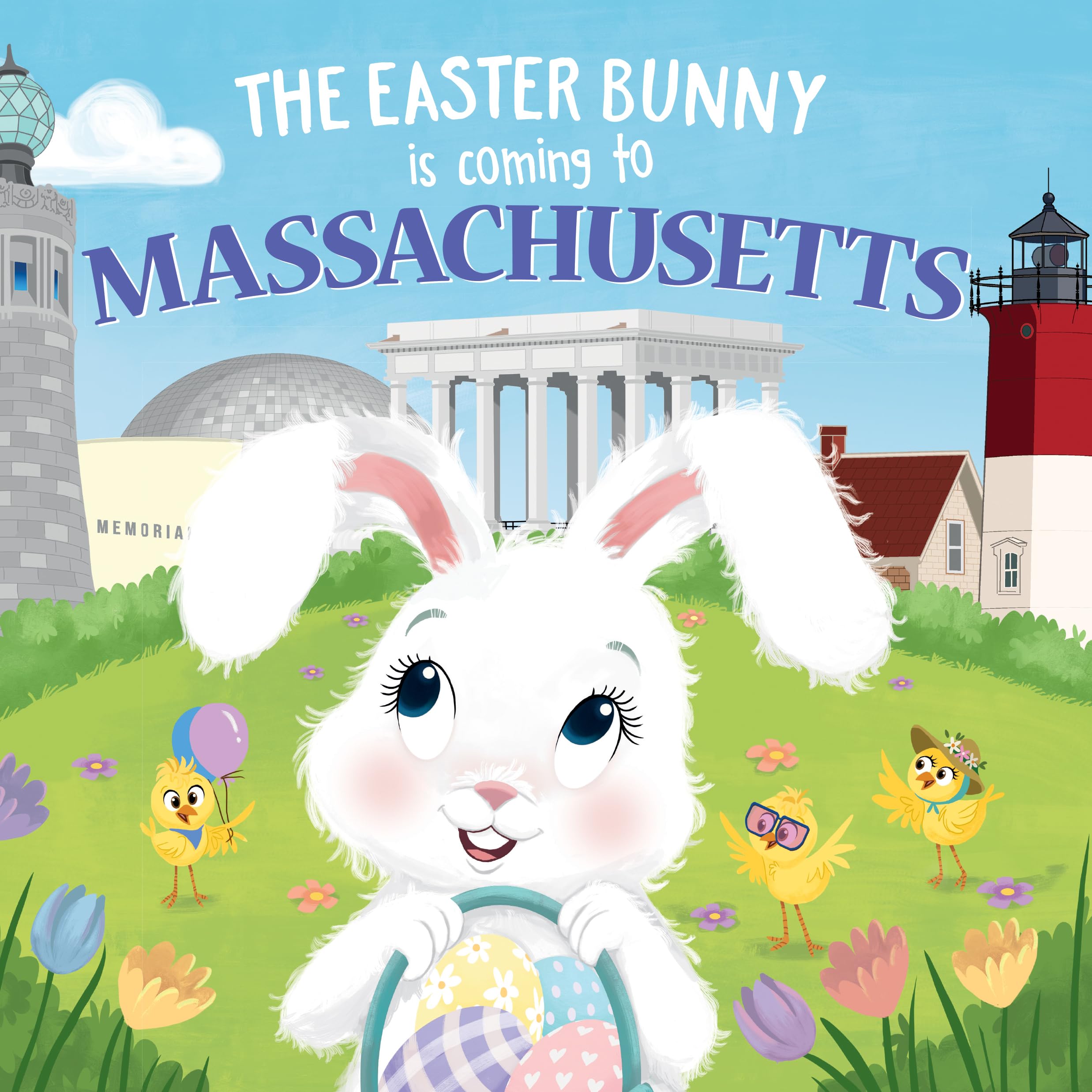 The Easter Bunny Is Coming to Massachusetts: A Sweet Springtime Adventure Book for Toddlers & Kids - Perfect Easter Basket Stuffer, Gift for Children, Classroom Read-Aloud & Holiday Storytime
