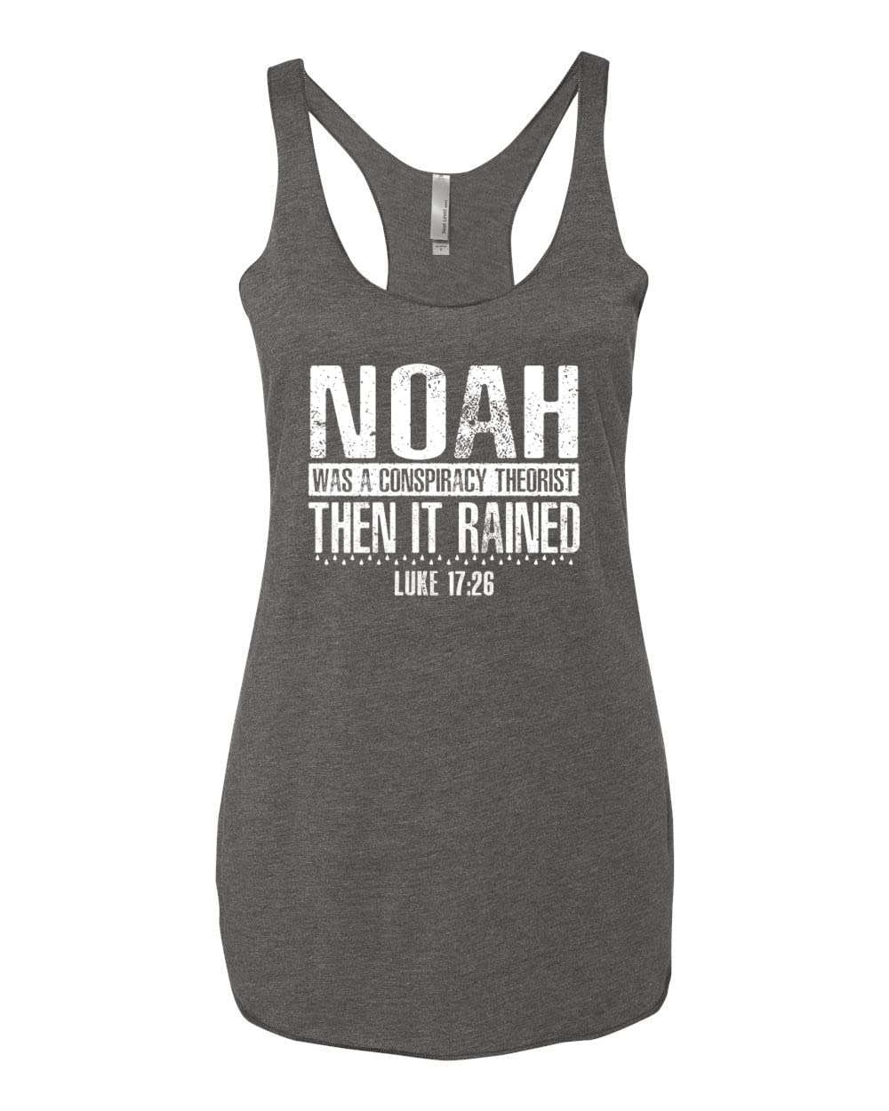 Noah Was a Conspiracy Theorist Christian Inspirational Tri-Blend Racerback Tank Top - Perfect for Church, Bible Study & Faith-Based Events