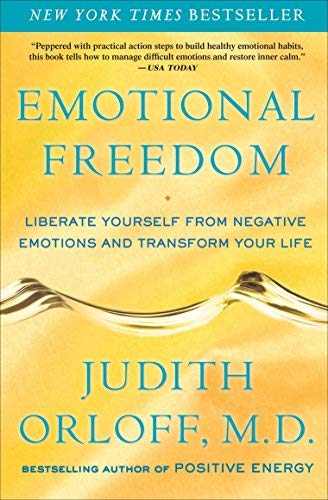 Emotional Freedom: Liberate Yourself from Negative Emotions - Three Rivers Press Reprint Edition | Self-Help Book for Personal Growth & Emotional Healing
