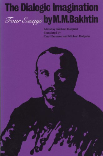 The Dialogic Imagination: Four Essays by Mikhail Bakhtin - University of Texas Press Slavic Series - Literary Theory & Criticism Books for Scholars & Students