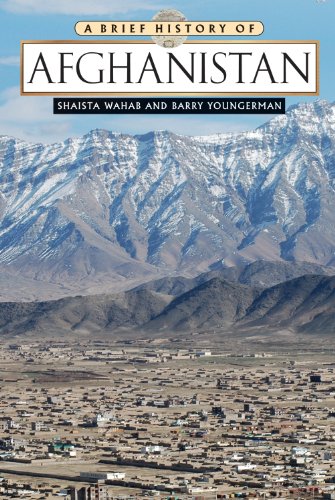 A Brief History of Afghanistan - Comprehensive Guide to Afghan Culture & Historical Events | Perfect for Students, Researchers & History Enthusiasts