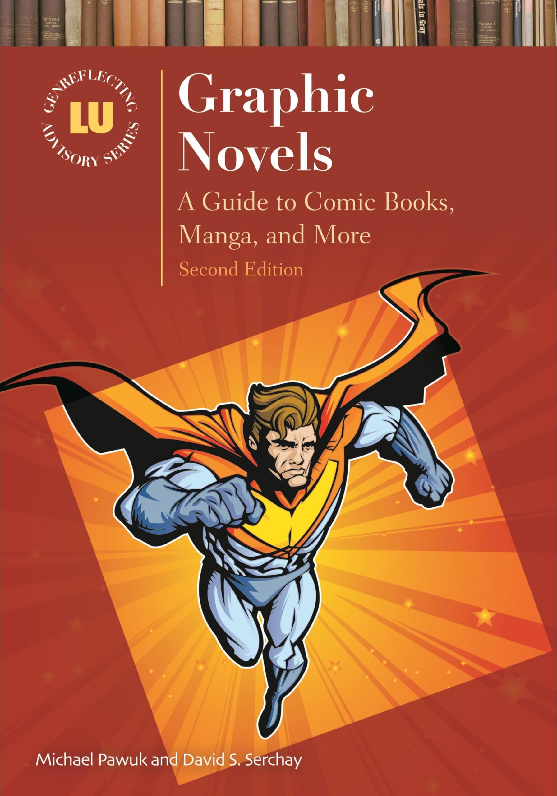 Graphic Novels Guide: Best Comic Books & Manga Collections | Genreflecting Advisory Series | Perfect for Gifts, Libraries & Pop Culture Enthusiasts