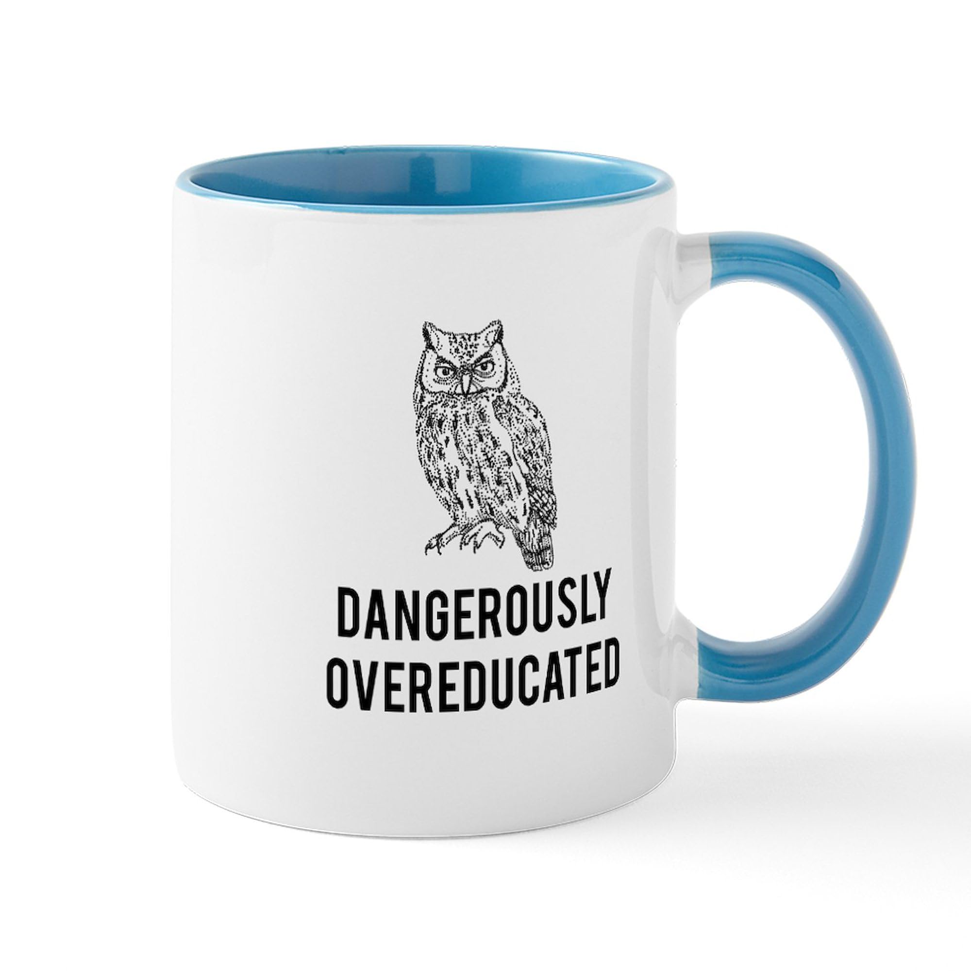 Dangerously Overeducated 11 oz Ceramic Coffee Mug (325 ml) - Funny Novelty Gift for Teachers, Professors & Book Lovers - Perfect for Office, Classroom & Home Use