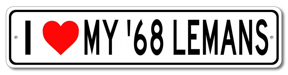 1968 Pontiac LeMans 'I Love My Car' Vintage Aluminum Sign - 4x18 Inch Retro Garage Wall Decor, Man Cave & Auto Shop Sign for Classic Car Enthusiasts