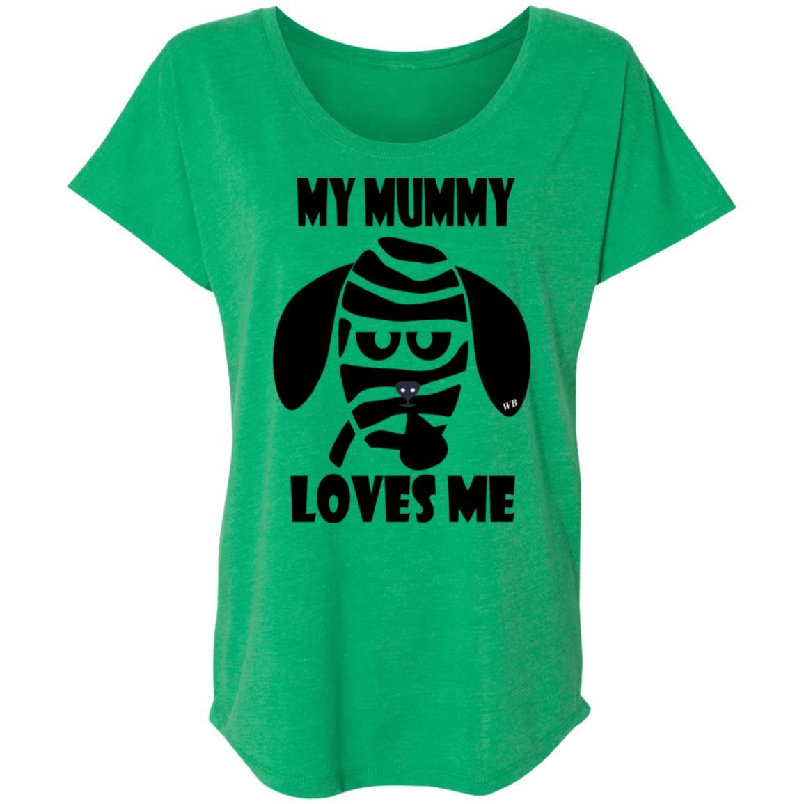 My Mummy Loves Me Halloween Women's Triblend Dolman Sleeve T-Shirt - Comfortable & Stylish for Halloween Parties, Costume Events & Spooky Celebrations