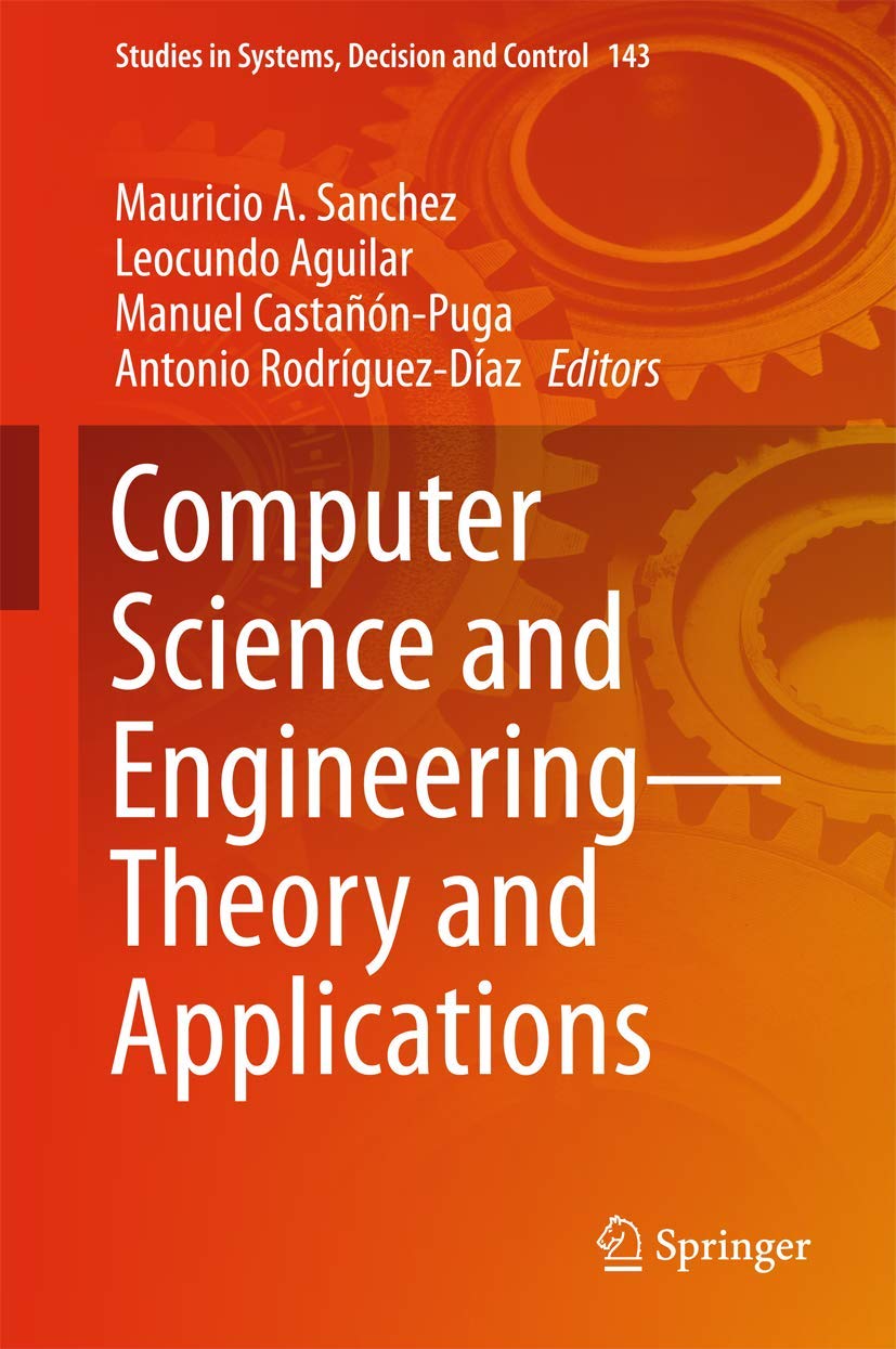 Computer Science and Engineering: Theory and Applications - Systems, Decision & Control Studies | Academic Research & University Textbook