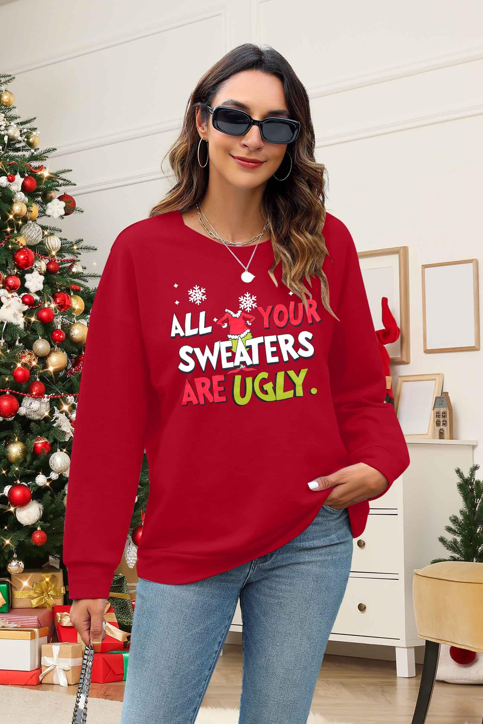 VILOVE Ugly Christmas Sweater for Women - Festive Grinchmas Pullover with 'All Your Sweaters Are Ugly' Print - Holiday Crewneck Sweatshirt for Christmas Parties & Family Gatherings