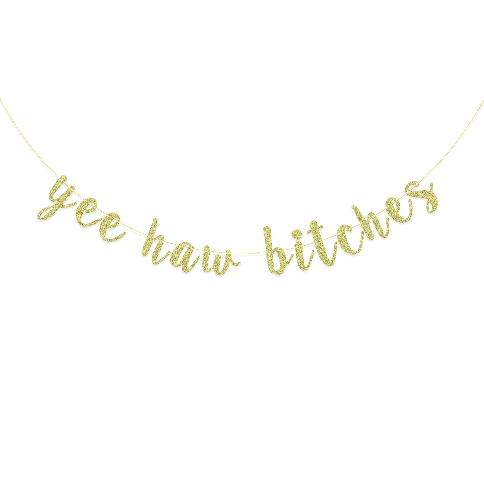 Yee Haw Bitches Banner - Nashville Bachelorette Party Decorations, Glitter Hen Party Sign, Gold Bridal Shower Decor - Perfect for Western Theme Bachelorette Parties & Country Wedding Celebrations
