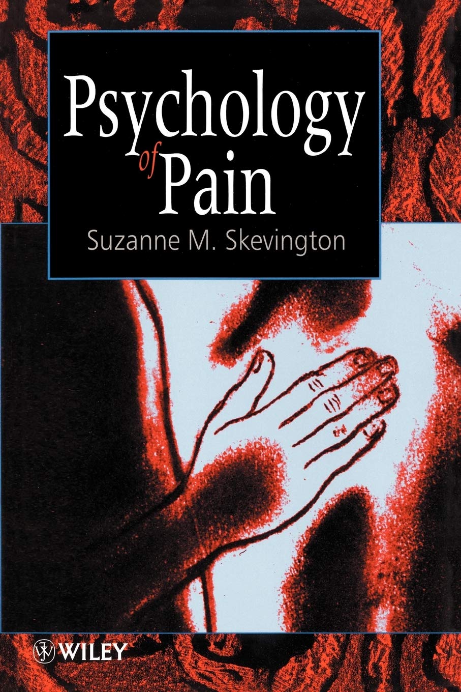The Psychology of Pain: Understanding Chronic Pain, Emotional Impact & Coping Strategies | Mental Health, Therapy & Self-Help Guide