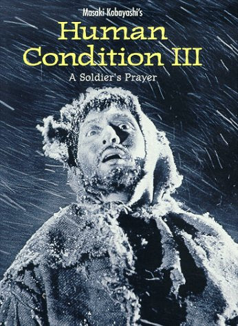 HUMAN CONDITION PART 3: A SOLDIER'S PRAYER - Widescreen Edition [Import] - WWII Japanese Film Drama - Perfect for History Buffs & Cinephiles