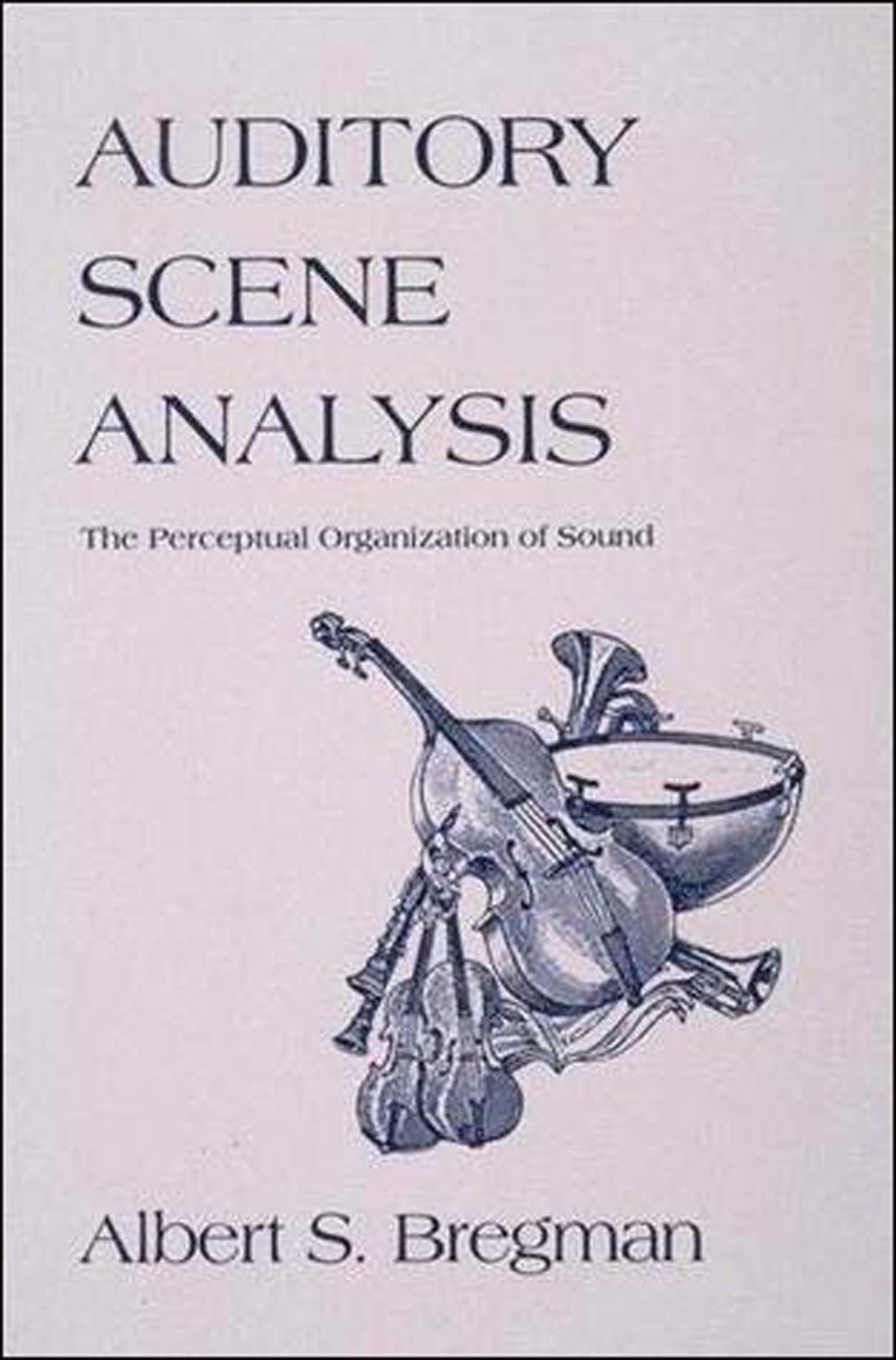 Auditory Scene Analysis: The Perceptual Organization of Sound for Music Production and Audio Engineering