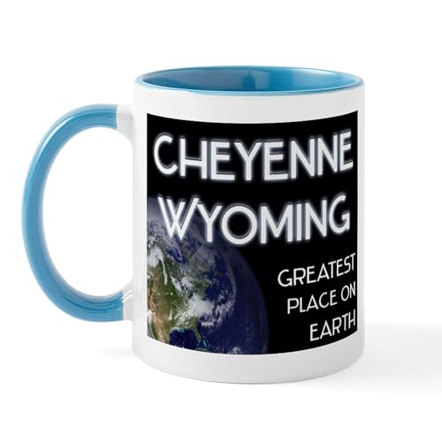 White/Blue Inside - Cheyenne Wyoming Greatest Place On Earth Mug