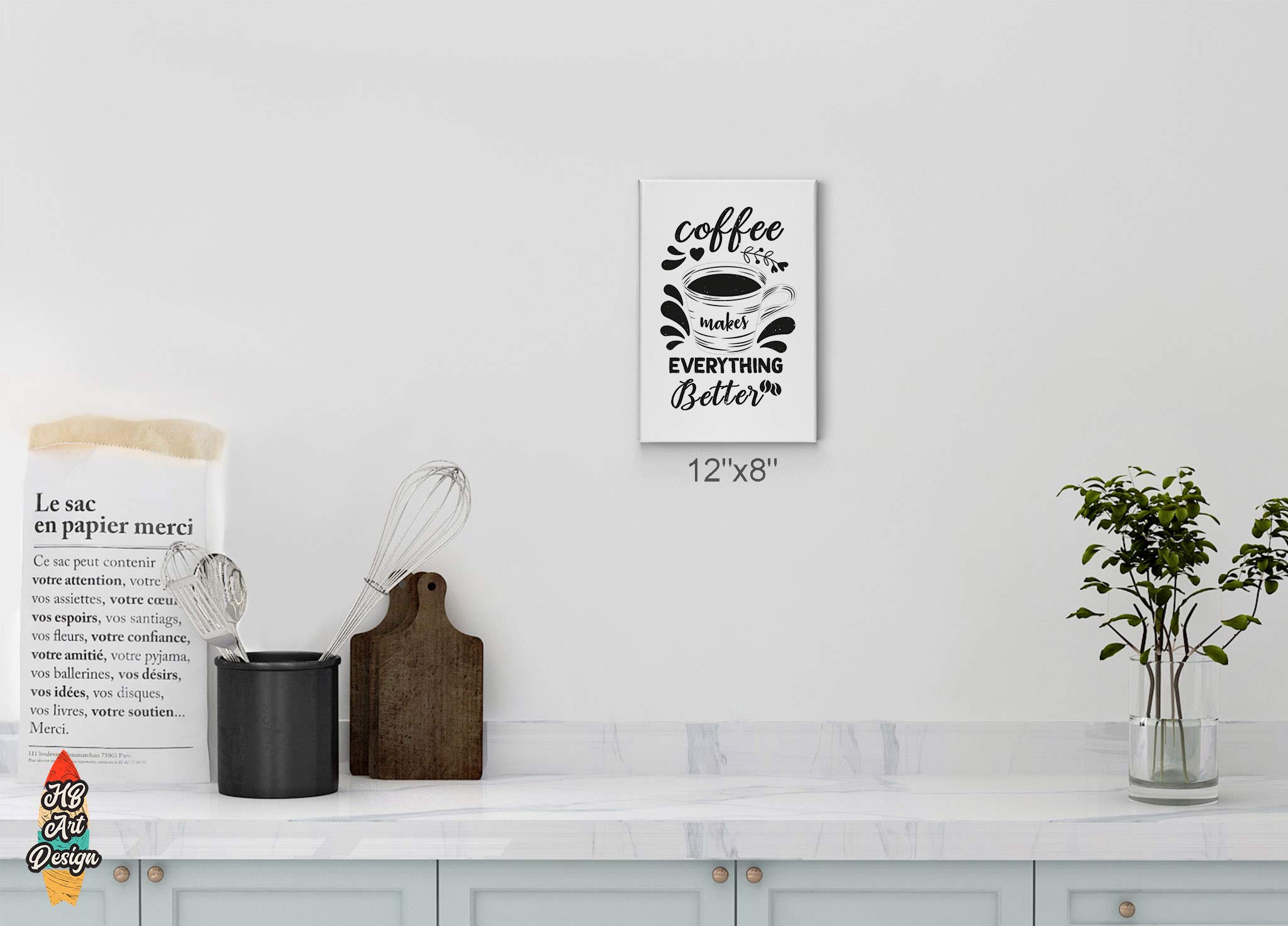 HB Art Design 'Coffee Makes Everything Better' Black Quote Canvas Print - 40x30 Inch Wall Art for Coffee Bar, Kitchen, Dining Room & Restaurant Decor - Perfect Gift for Coffee Lovers